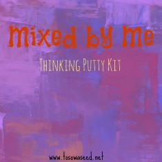 Mixed by Me Thinking Putty