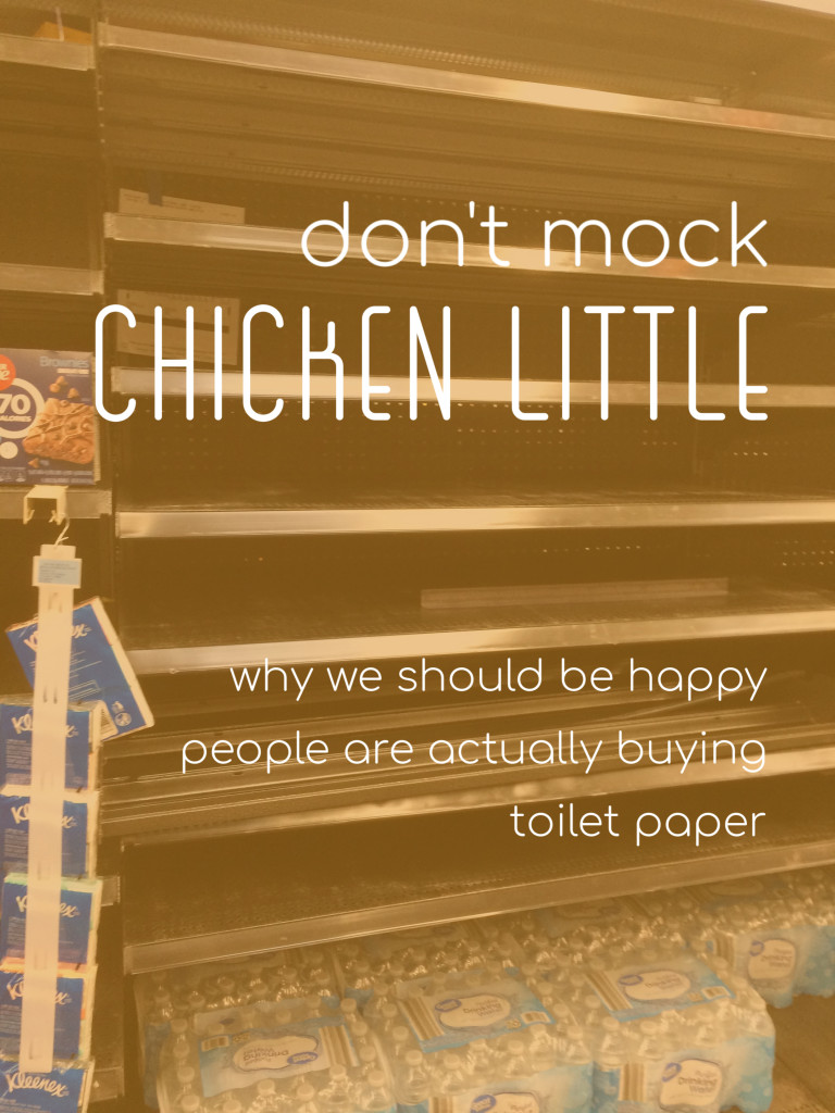 Don't Mock Chicken Little